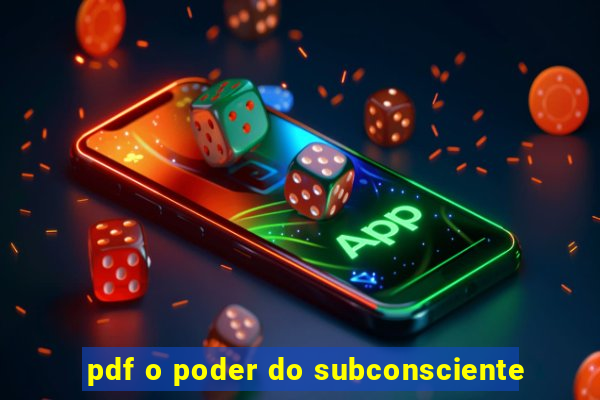 pdf o poder do subconsciente